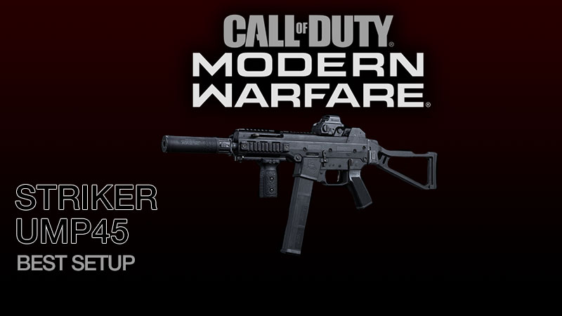 Best Striker 45 Setup Modern Warfare