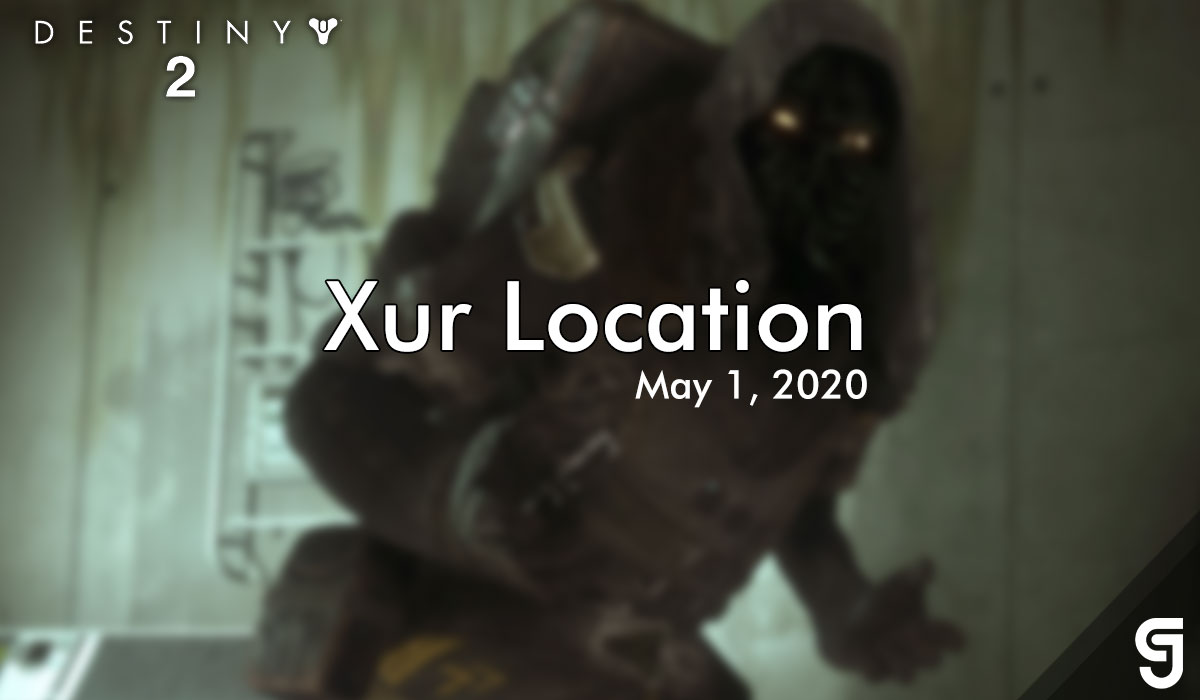 Xur Location in Destiny 2 for May 1, 2020