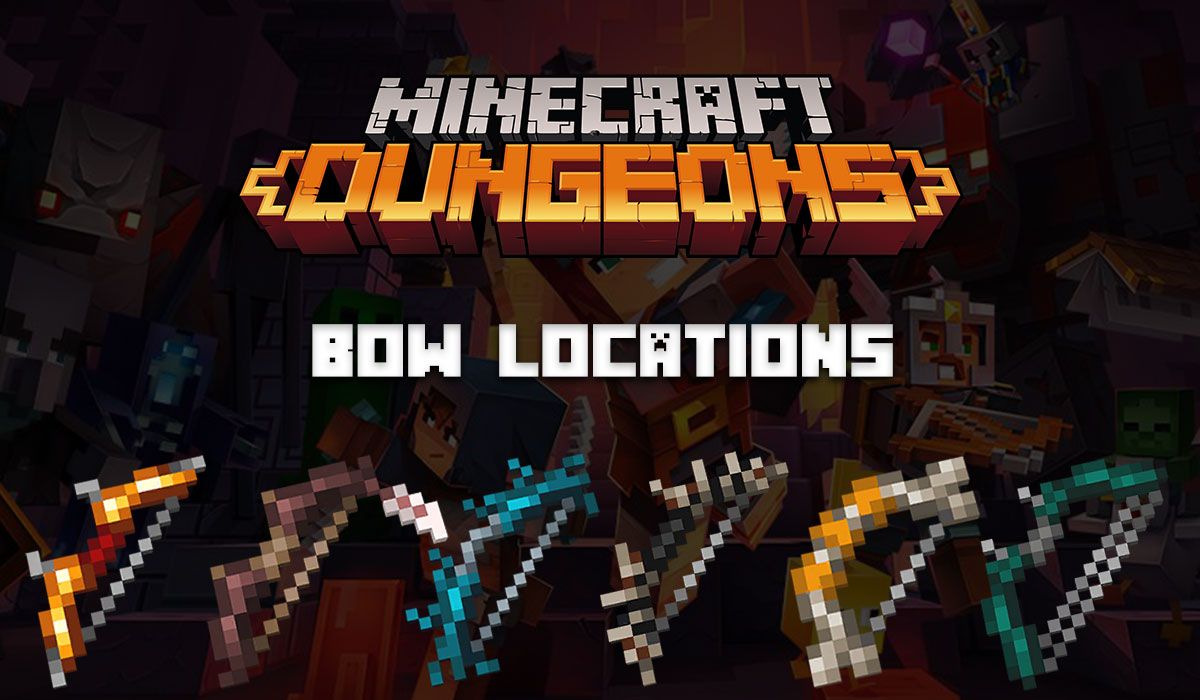 Minecraft Dungeons Unique Bow Locations