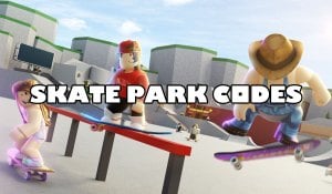 Roblox Skate Park Codes