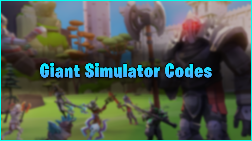 Roblox Giant Simulator Codes (December 2023)