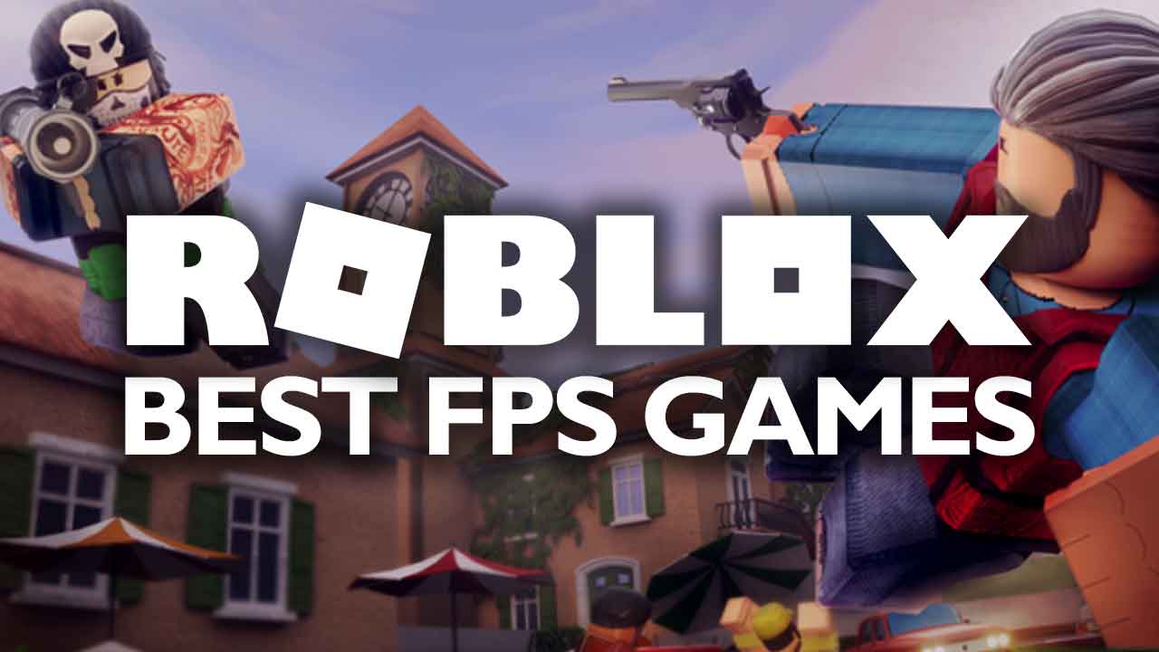 Best Roblox FPS Games (January 2024) Gamer Journalist