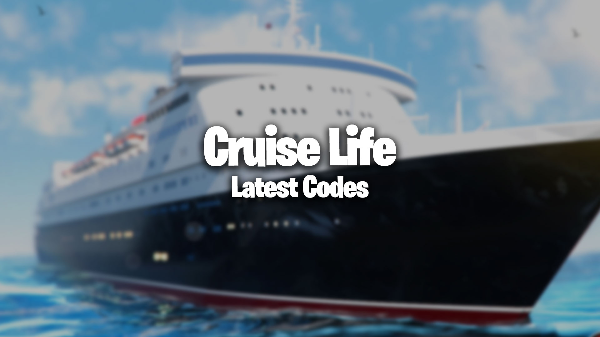 Roblox Cruise Life Codes (March 2024) Gamer Journalist