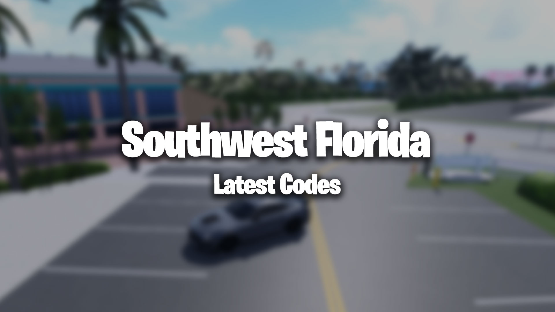 Roblox Southwest Florida Codes (November 2023) Gamer Journalist
