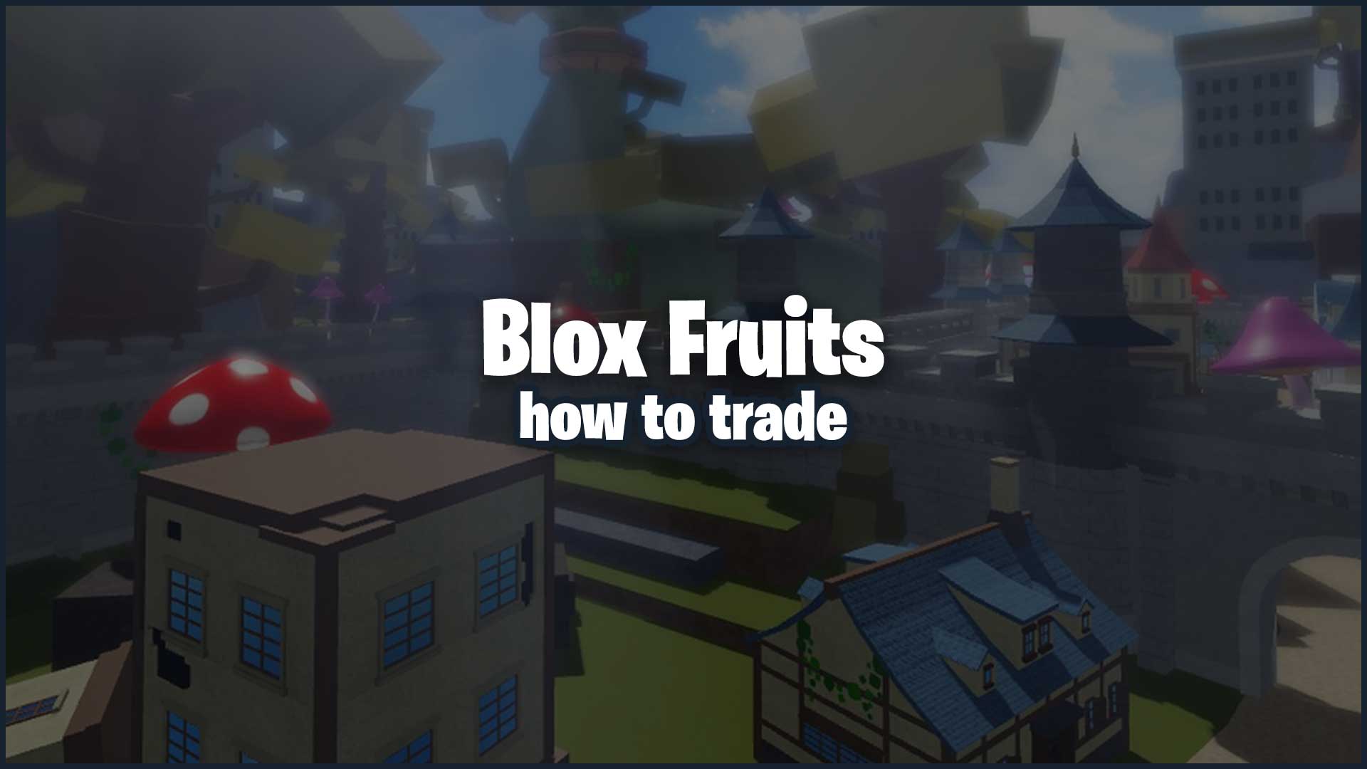 Trade Blox Fruits Roblox: How To Trade In Blox Fruits On Roblox