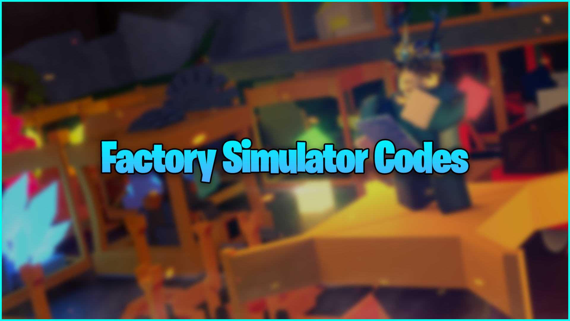 Roblox Factory Simulator Codes (September 2022)