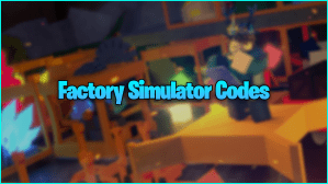 Factory Simulator Codes