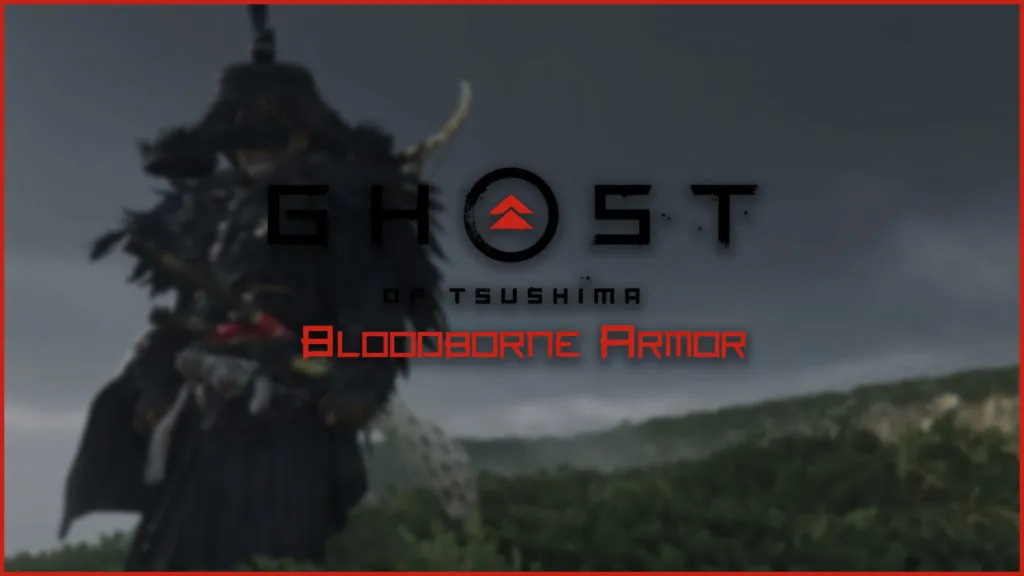 Ghost Of Tsushima How To Get The Bloodborne Armor Gamer Journalist   Ghost Of Tsushima How To Get The Bloodborne Armor 1024x576 