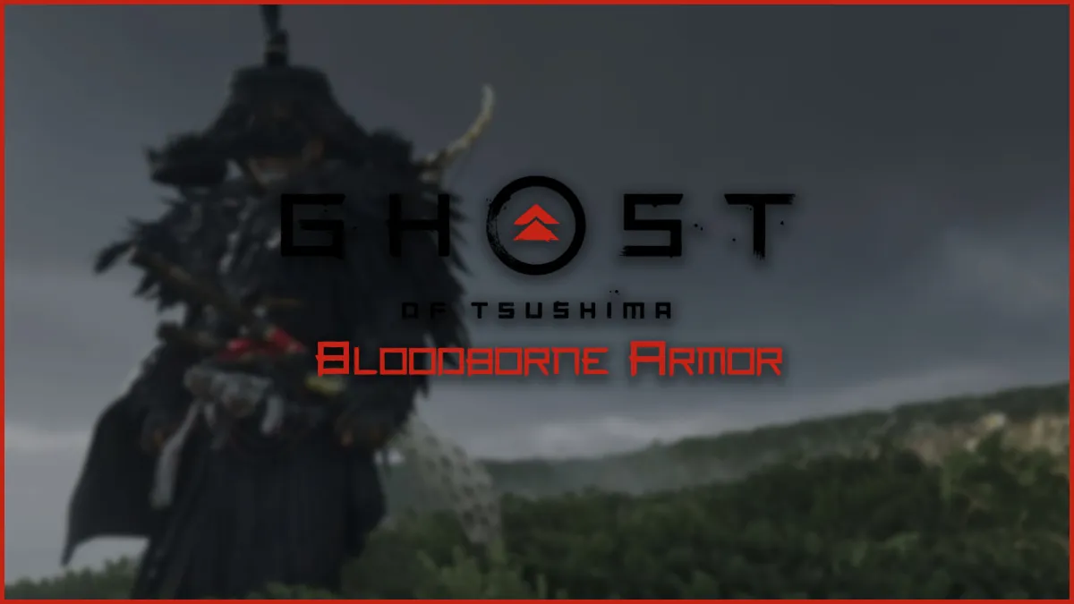 Ghost of Tsushima How to get the Bloodborne Armor