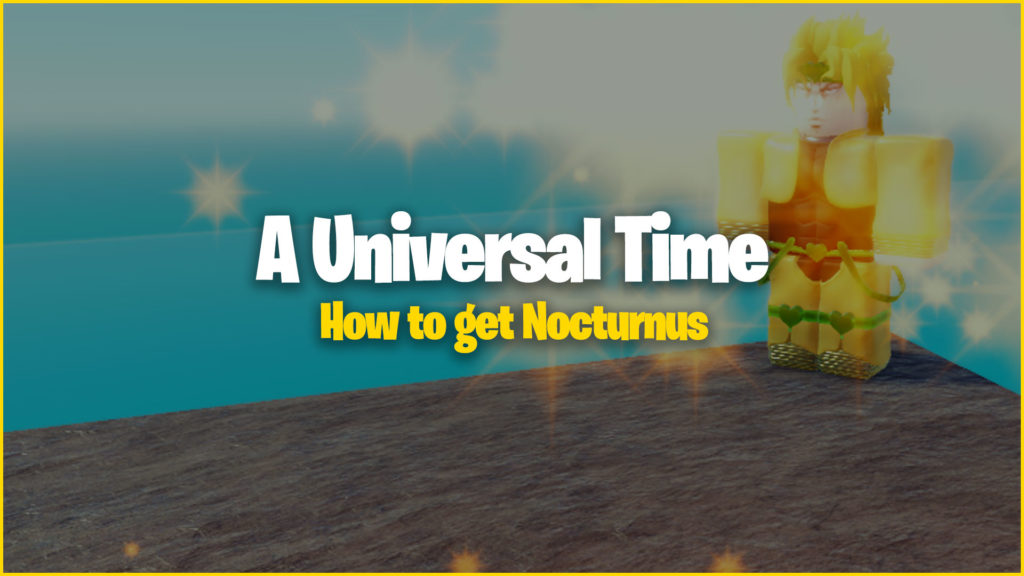 How to get Nocturnus in A Universal Time (AUT) Gamer Journalist