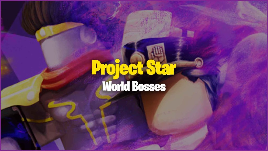 Project Star Bosses, World Bosses, and Item Drops