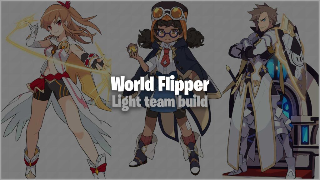 World Flipper Light Team Build