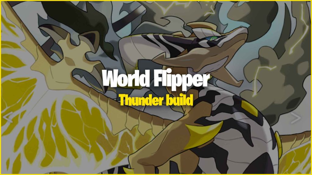 World Flipper Thunder build