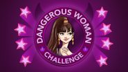 How To Complete The Dangerous Woman Challenge In BitLife