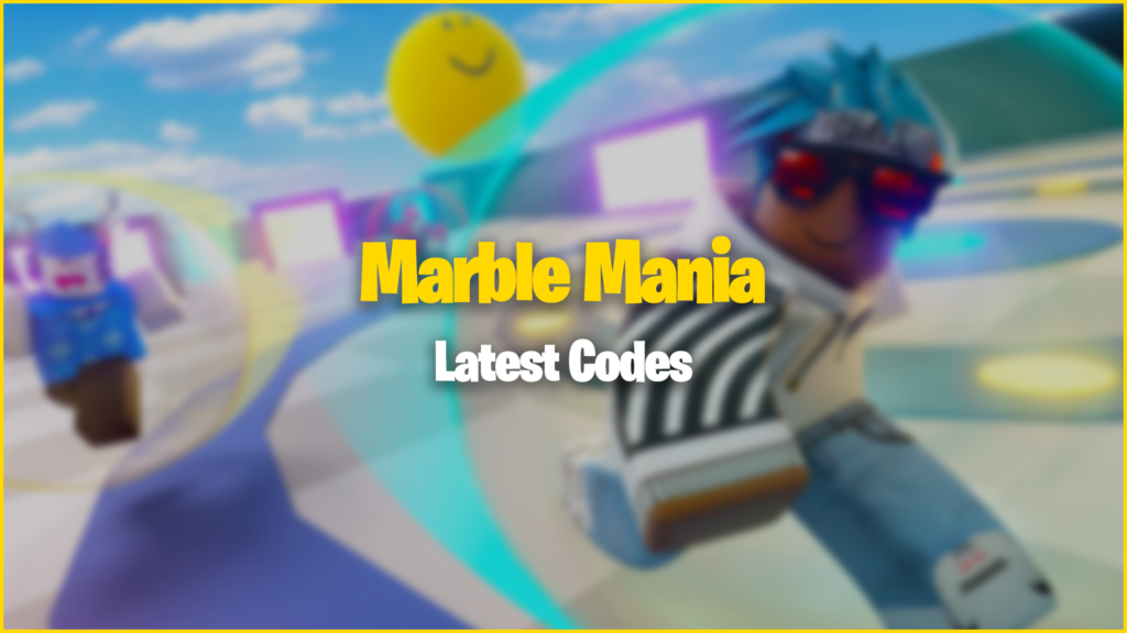 Marble Mania Codes (March 2024) Gamer Journalist