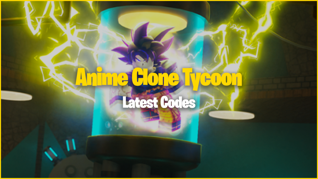 Anime Clone Tycoon Codes
