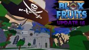 Blox Fruits Update 16 Patch Notes Gamer Journalist