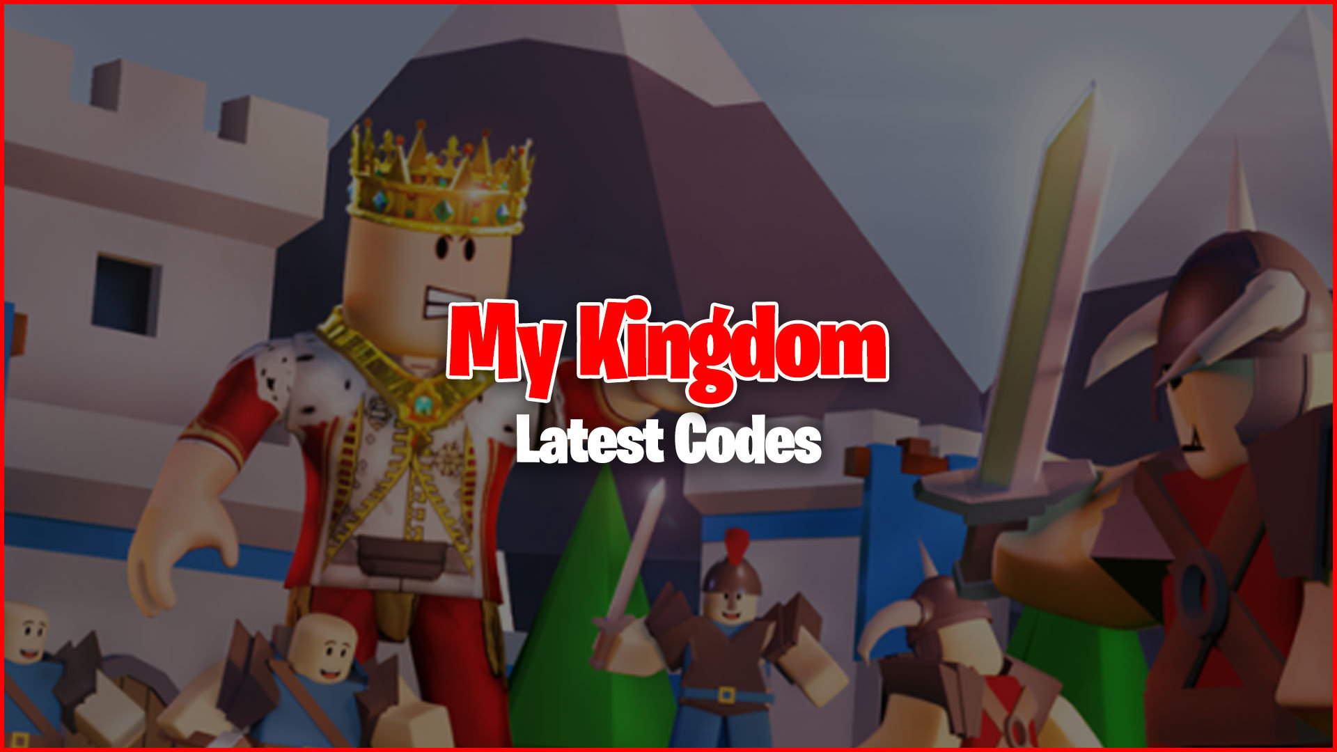 My Kingdom Codes - Try Hard Guides