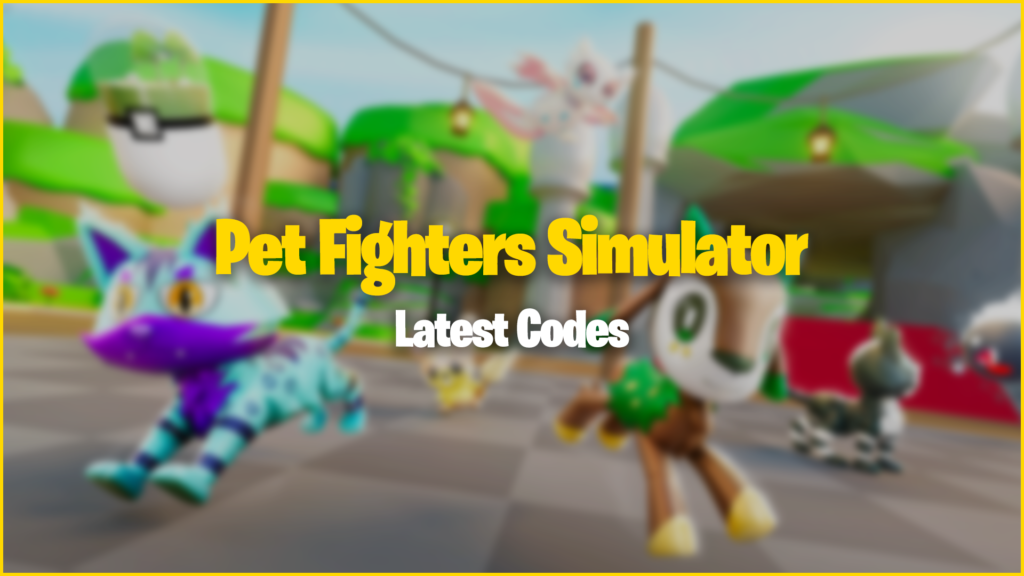 Pet Fighters Simulator Codes