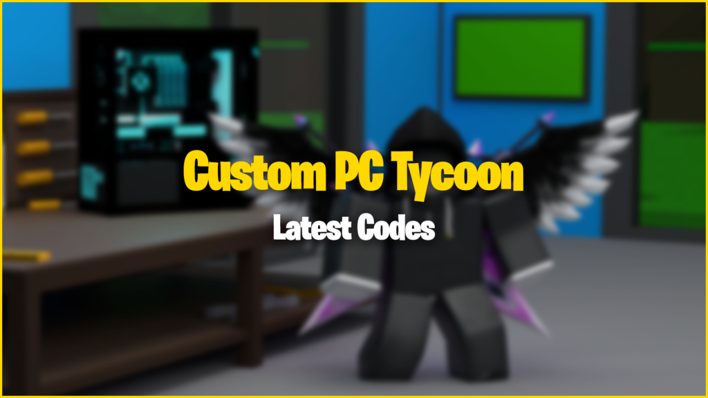 All active Custom PC Tycoon! codes to redeem Cash, Boosts, PC Parts & more