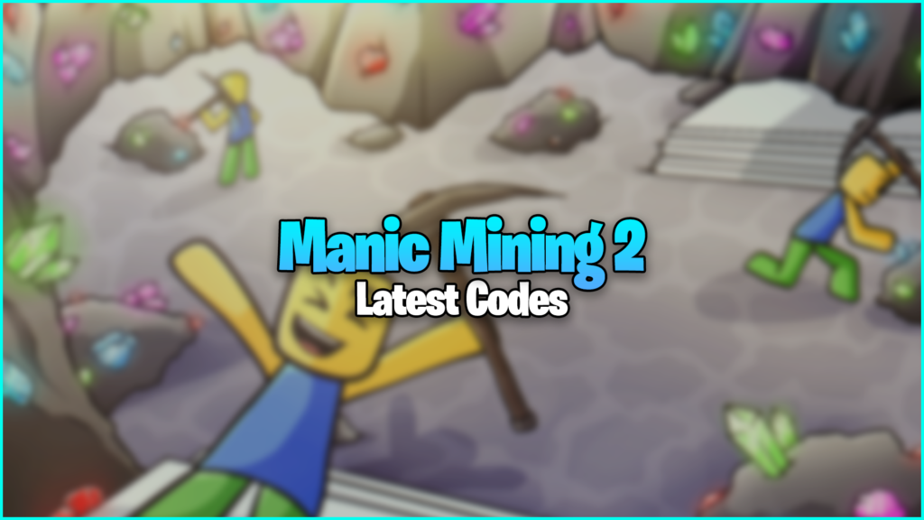 Manic Mining 2 Codes