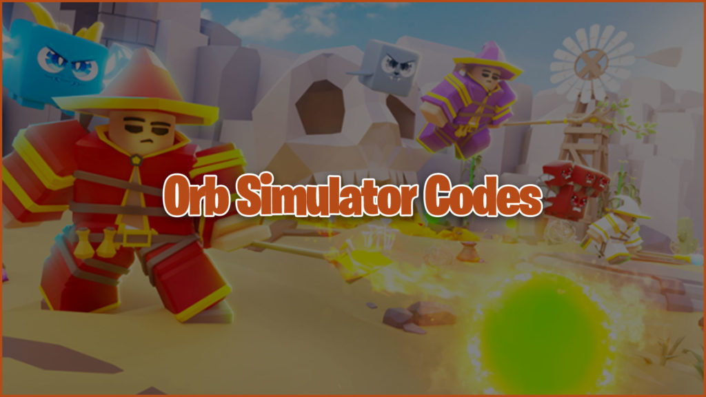 orb-simulator-codes-september-2023-gamer-journalist