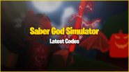 Saber God Simulator Codes August 2023 Gamer Journalist