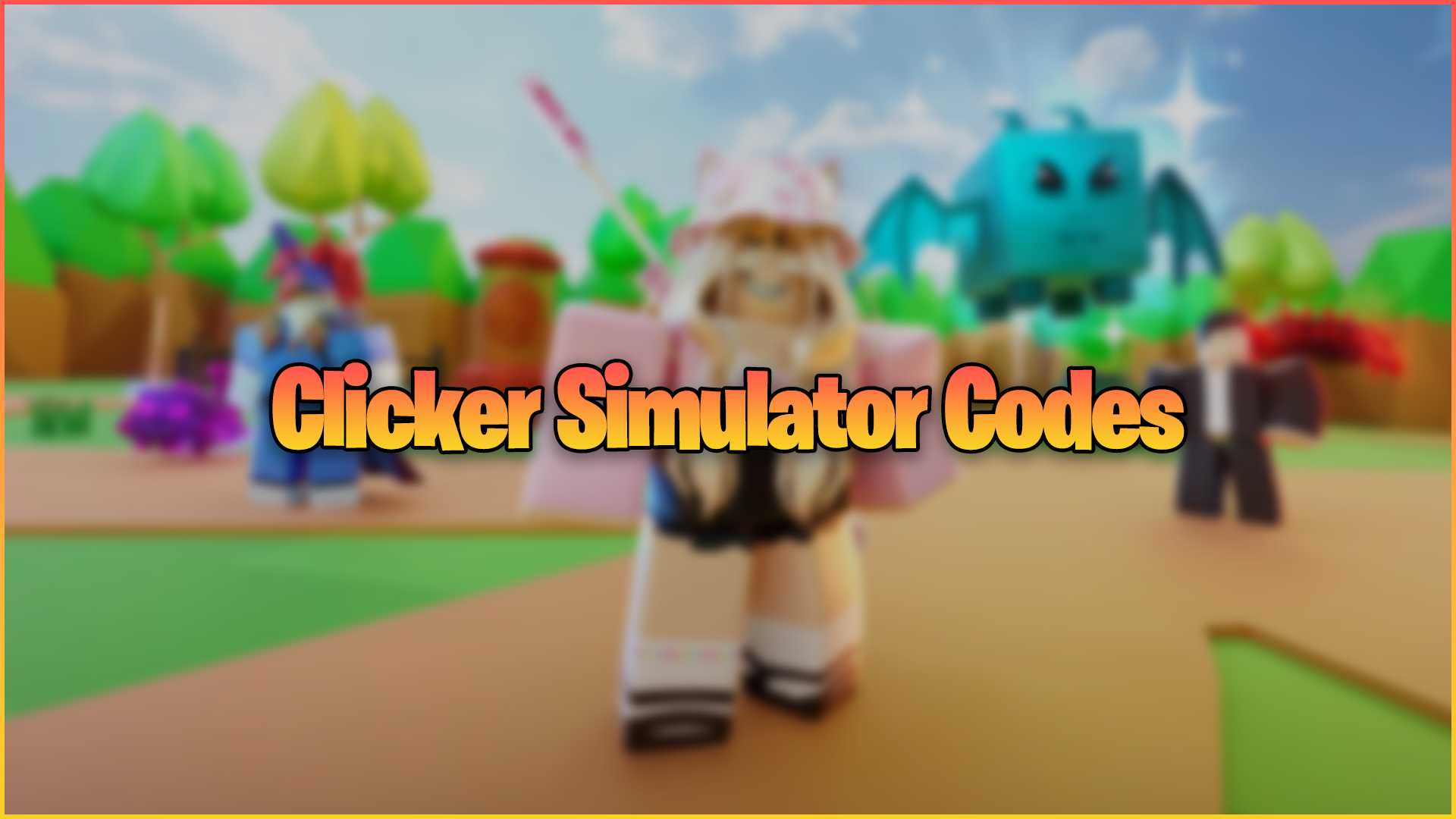 ⚡Clicker Simulator Codes: [NEW PETS] Update 55 [January 2023] :  r/BorderpolarTech