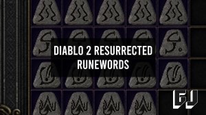 Diablo 2 Resurrected Runewords
