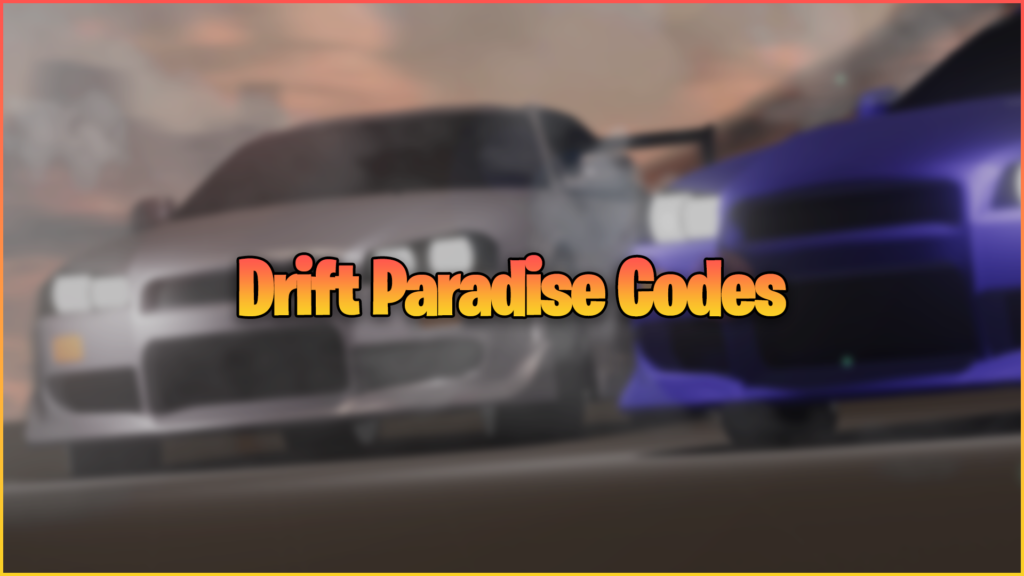 Drift Paradise Codes