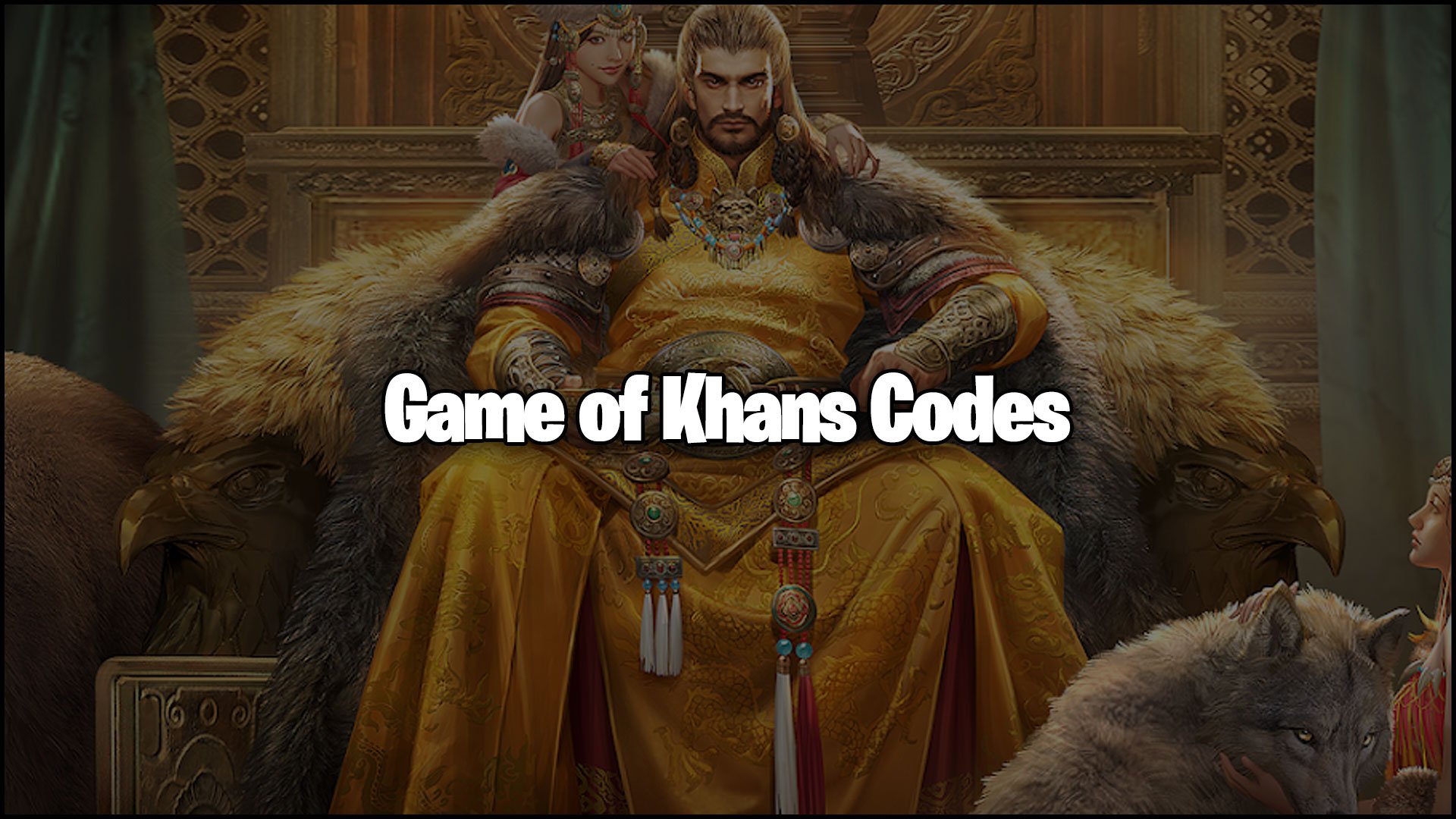 Game of Khans Codes (April 2024)