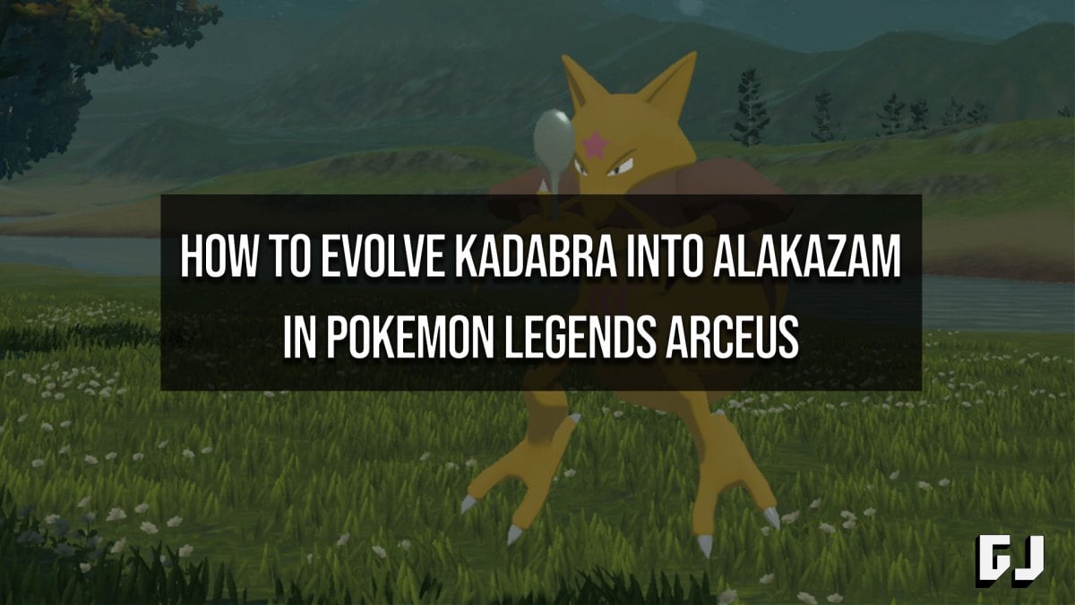 How to Evolve Kadabra Into Alakazam in Pokemon Legends Arceus