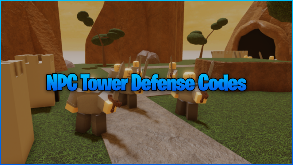 NPC Tower Defense Codes