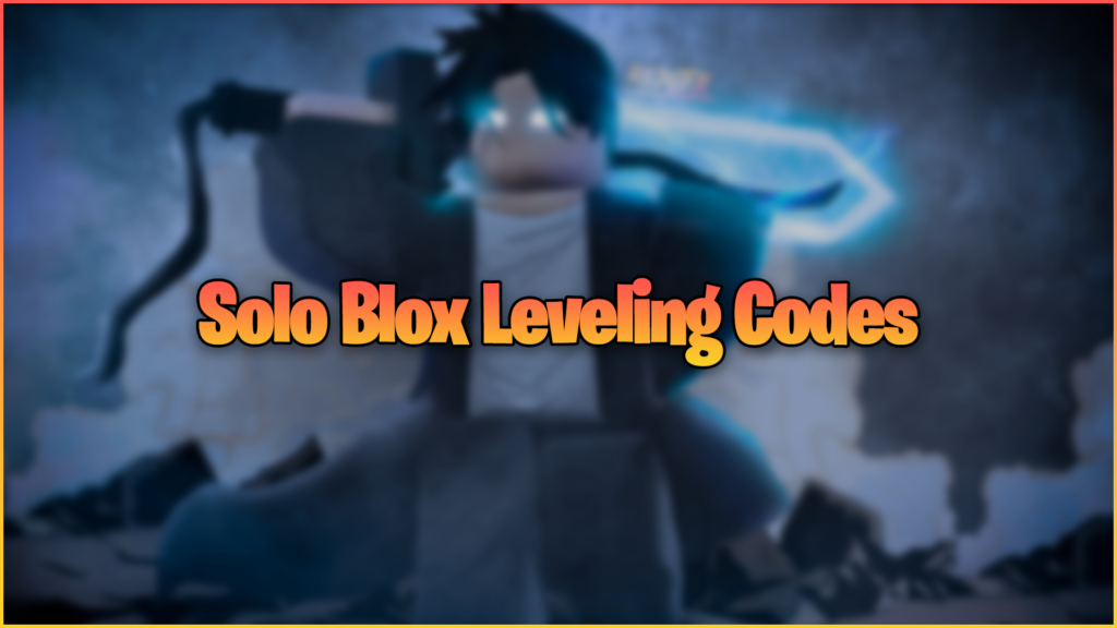 Solo Blox Leveling Codes (February 2024) Gamer Journalist