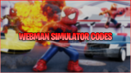 Webman Simulator Codes May 2023 Gamer Journalist