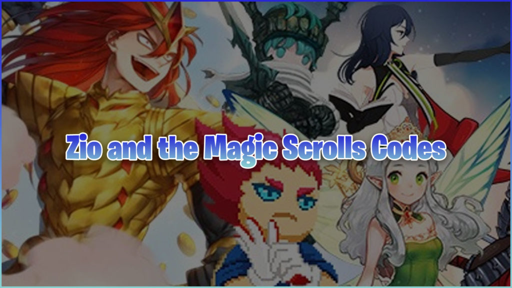 Zio and the Magic Scrolls Codes