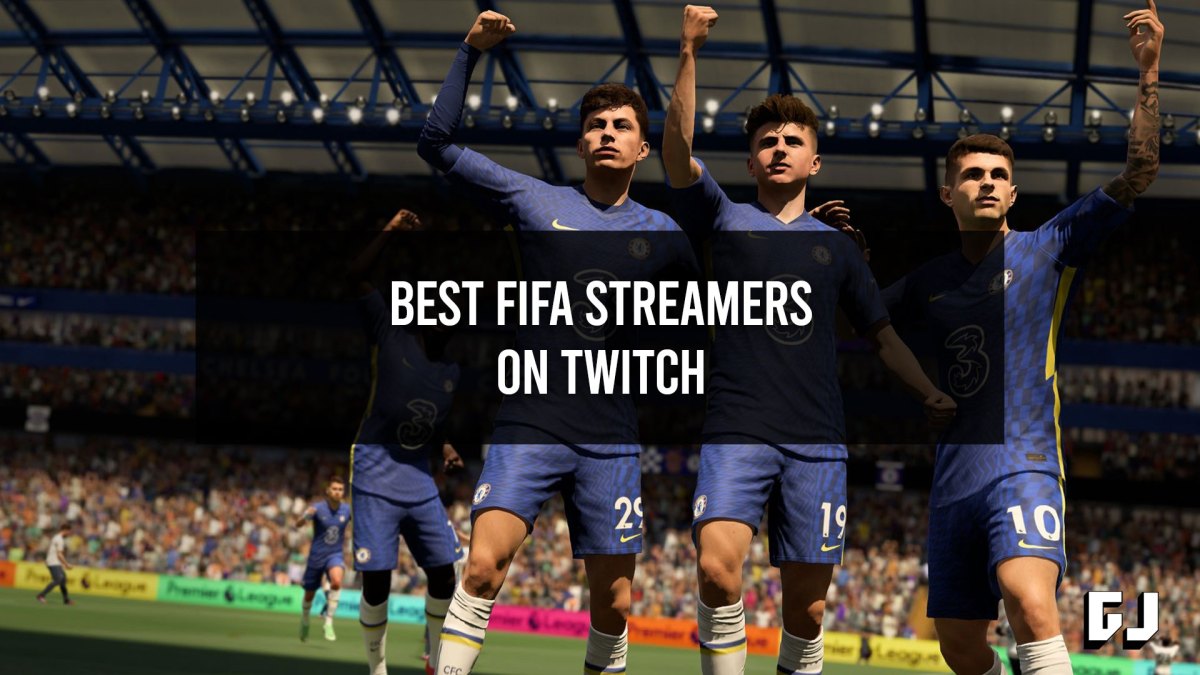 Best FIFA Streamers