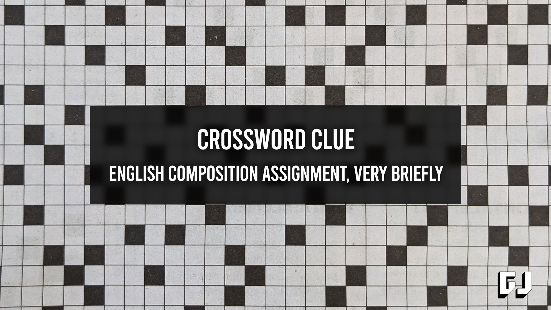 Crossword Clue English Composition Assignment Very Briefly