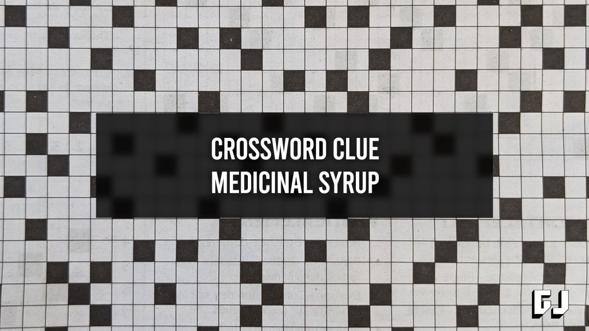 Crossword Clue Medicinal Syrup Gamer Journalist