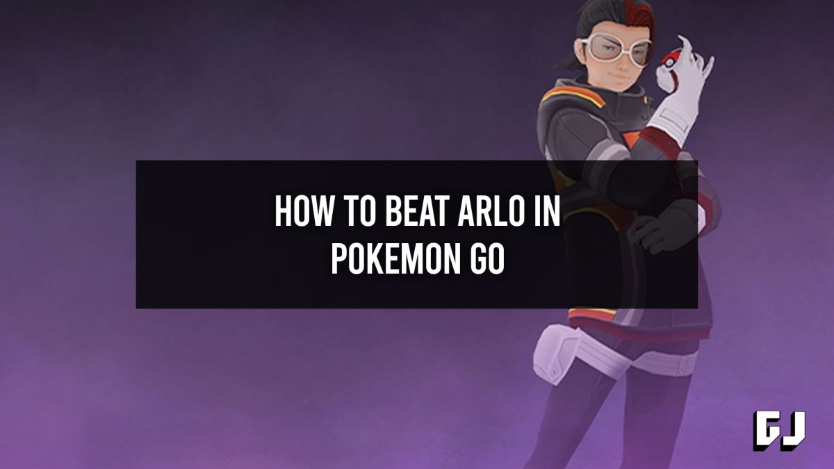 How to Beat Arlo in Pokemon GO (February 2022)