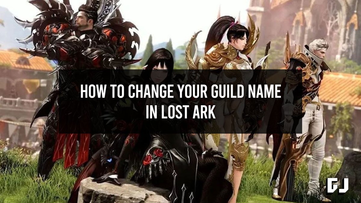 How to Change Your Guild Name in Lost Ark