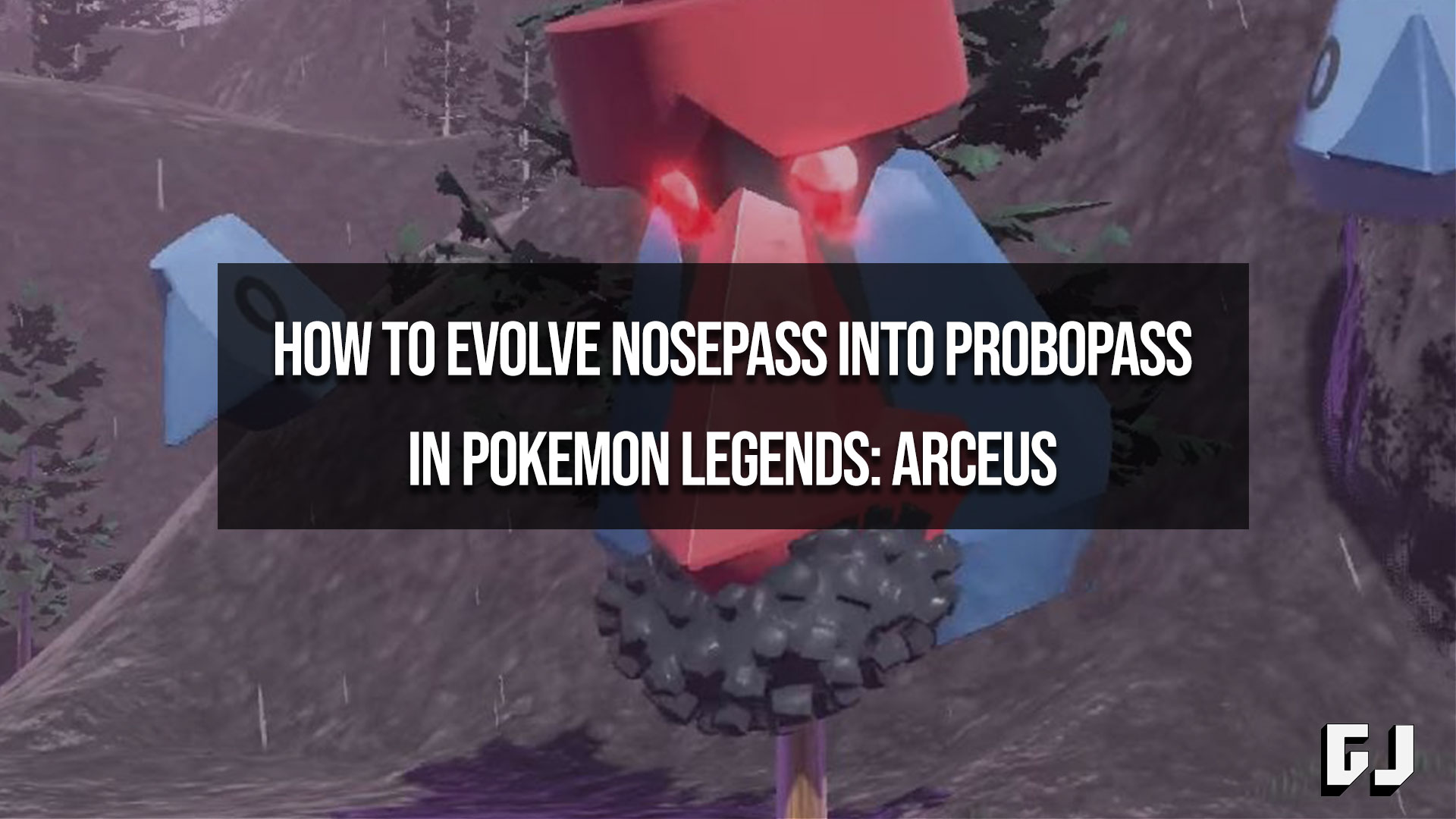 Pokemon Legends Arceus How To Evolve Nosepass How to Evolve Nosepass into Probopass in Pokemon Legends: Arceus