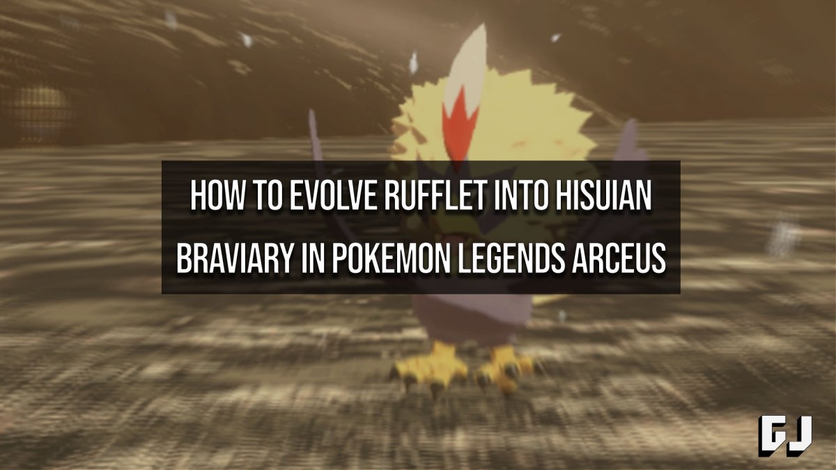 How to Evolve Rufflet into Hisuian Braviary in Pokemon Legends Arceus
