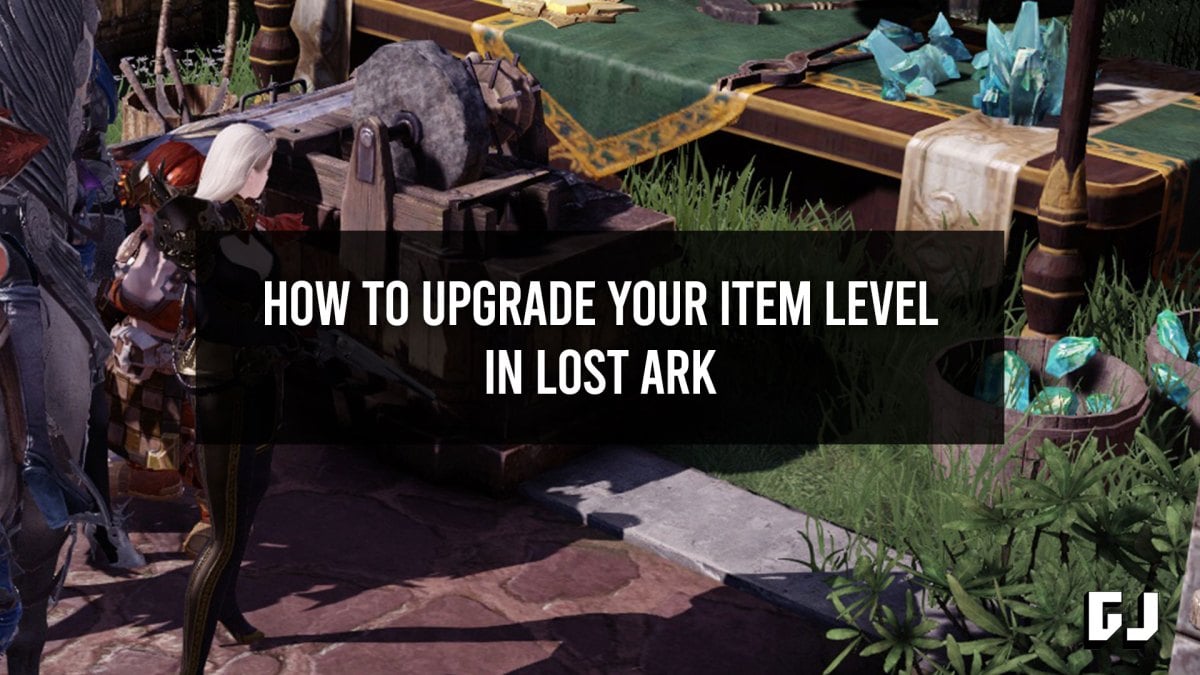 How to Upgrade Your Item Level in Lost Ark