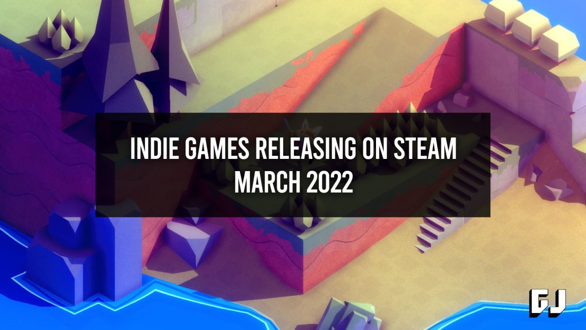Indie Games Releasing on Steam in March 2022