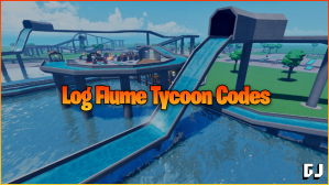 Log Flume Tycoon Codes