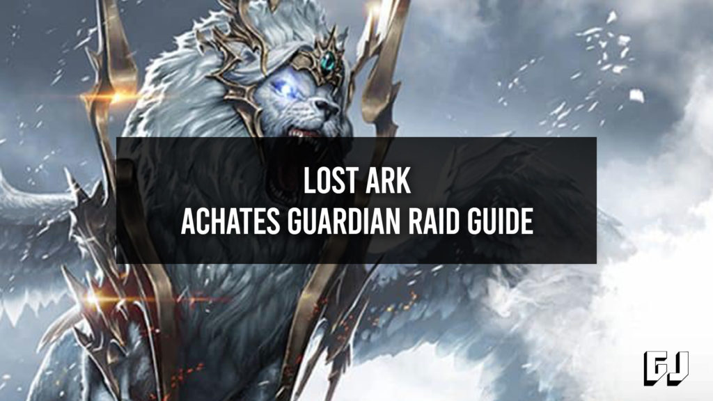 Lost Ark Achates Guardian Raid Guide
