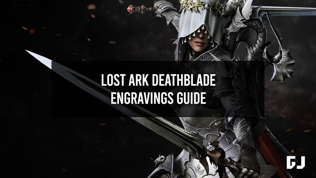 Lost Ark Deathblade Engravings Gamer Journalist