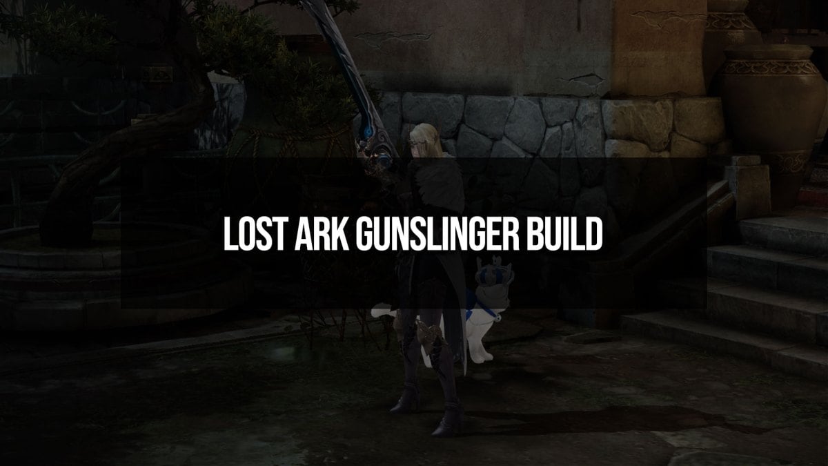 Lost Ark Gunslinger Build