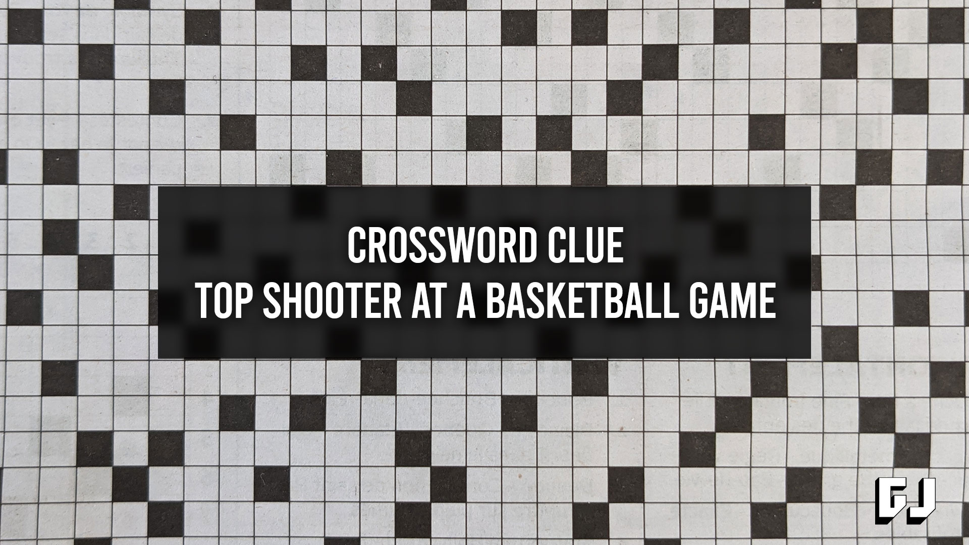Top Shooter at a Basketball Game Crossword Clue Gamer Journalist